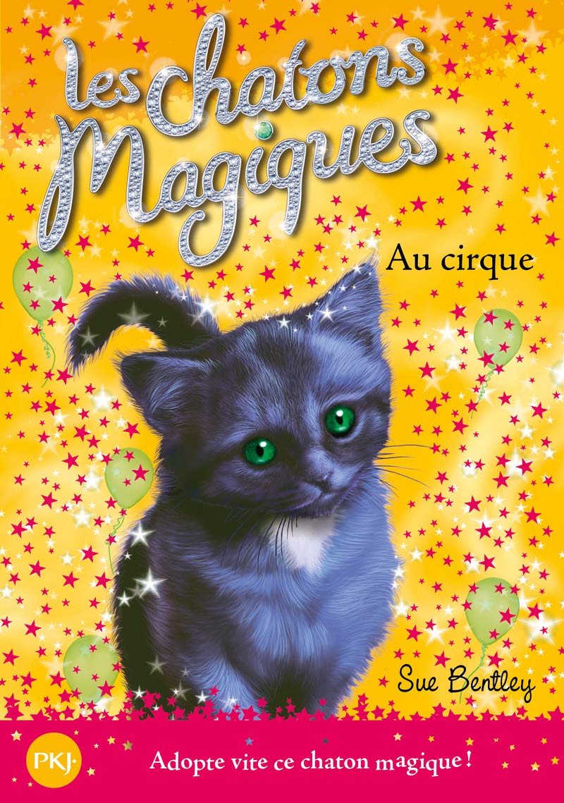 Les chatons magiques - tome 06 : Au cirque