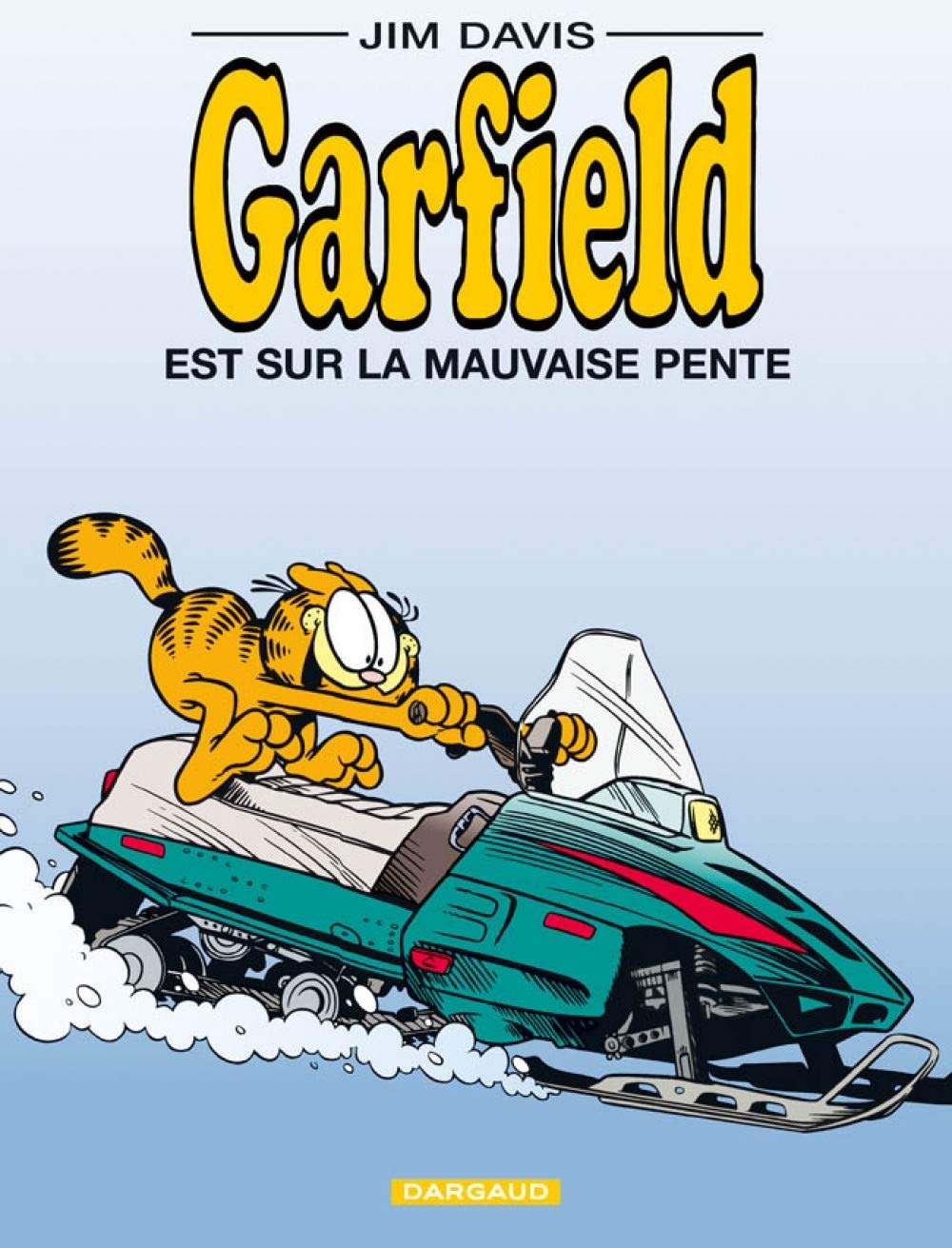 Garfield, tome 25 : Garfield est sur la mauvaise pente