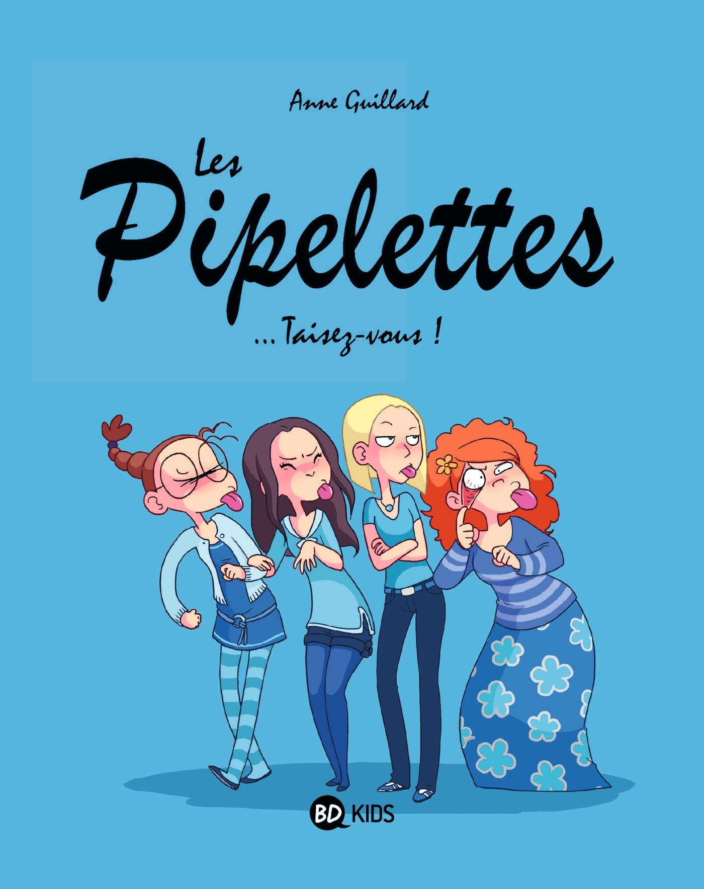 Les Pipelettes, Tome 01: Taisez-vous !