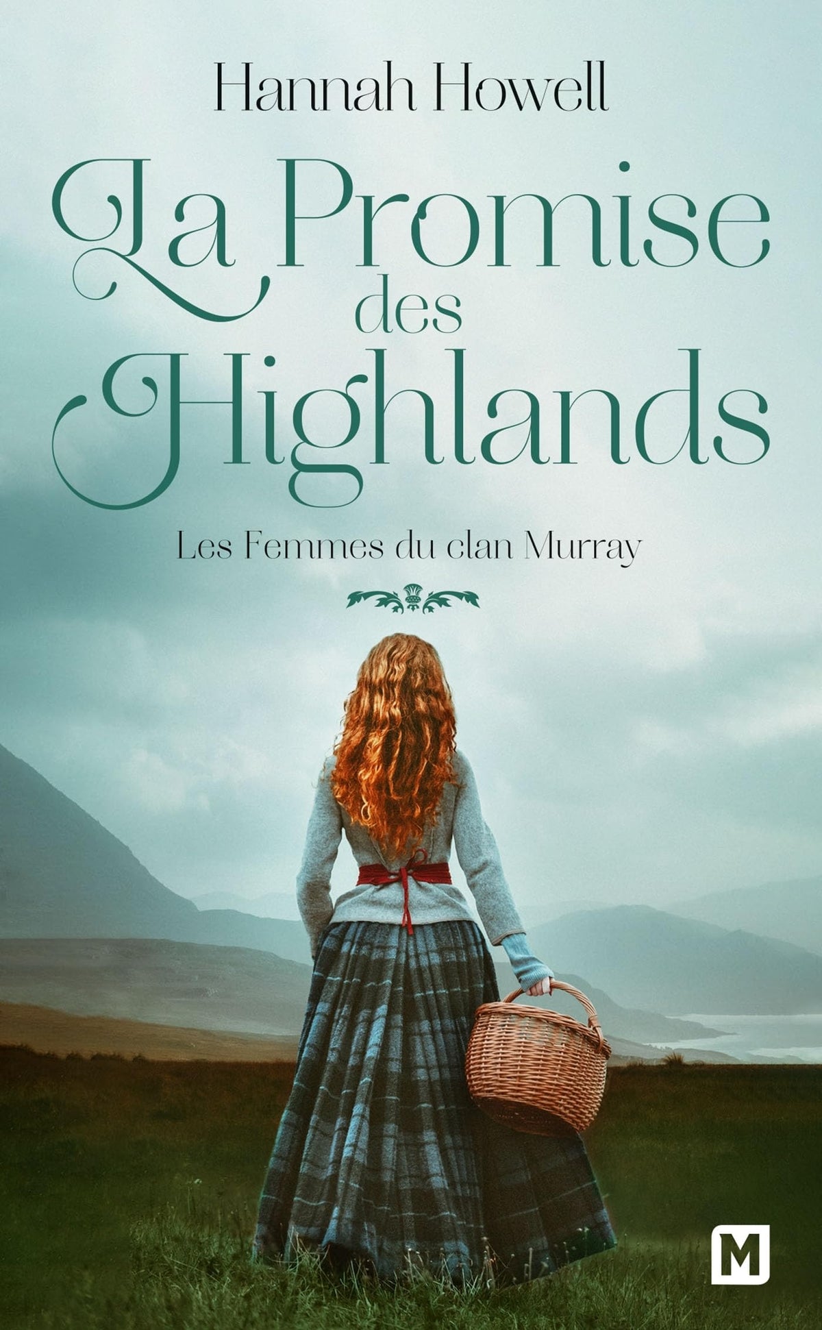 Les Femmes du clan Murray, T2 : La Promise des Highlands