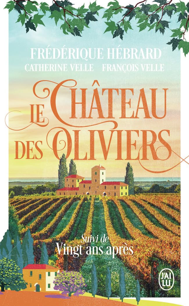Le château des oliviers: Suivi de 20 ans après