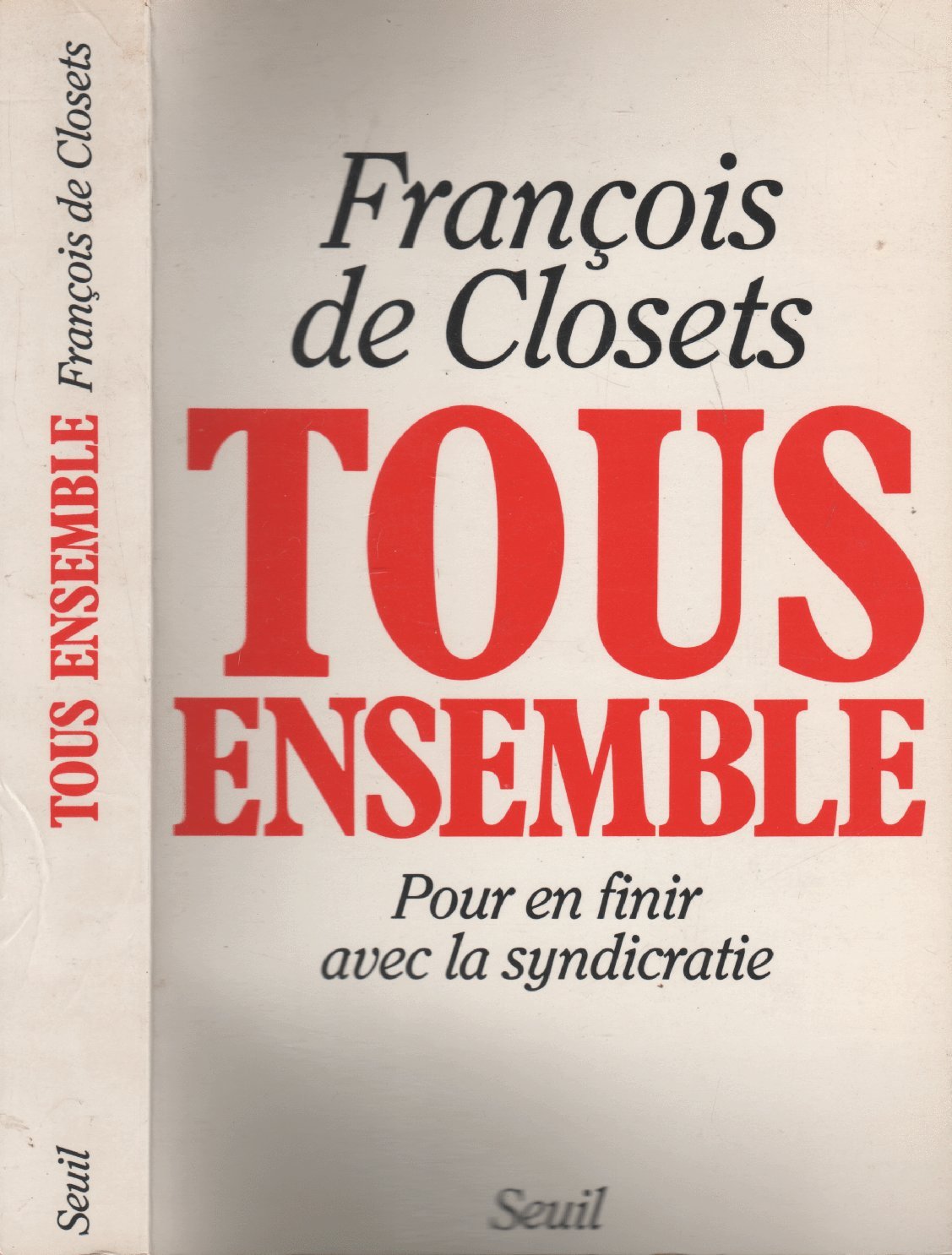 Tous ensemble. Pour en finir avec la syndicratie