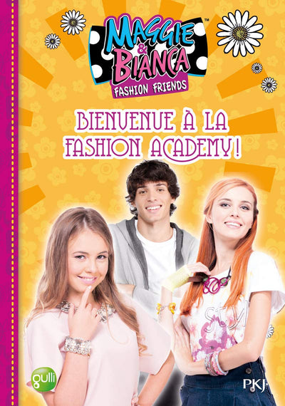 2. Maggie & Bianca : Bienvenue à la Fashion Academy !