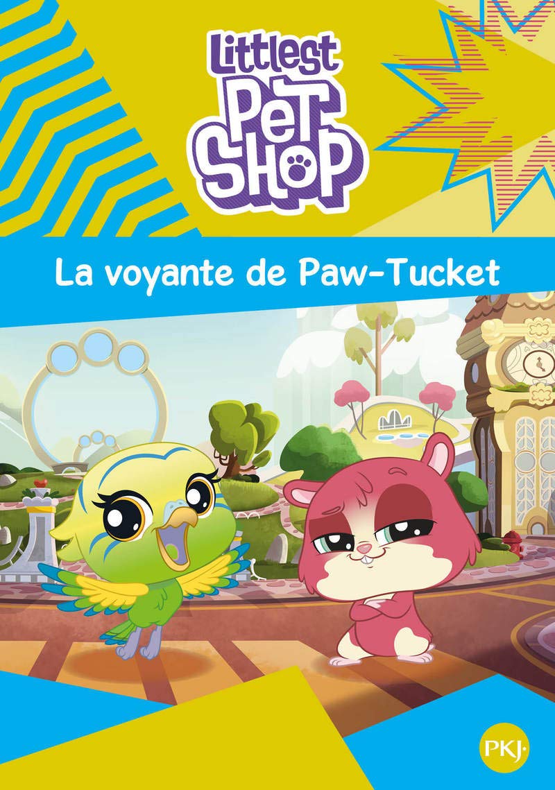 Littlest Pet Shop - tome 05 : La Voyante de Paw-Tucket