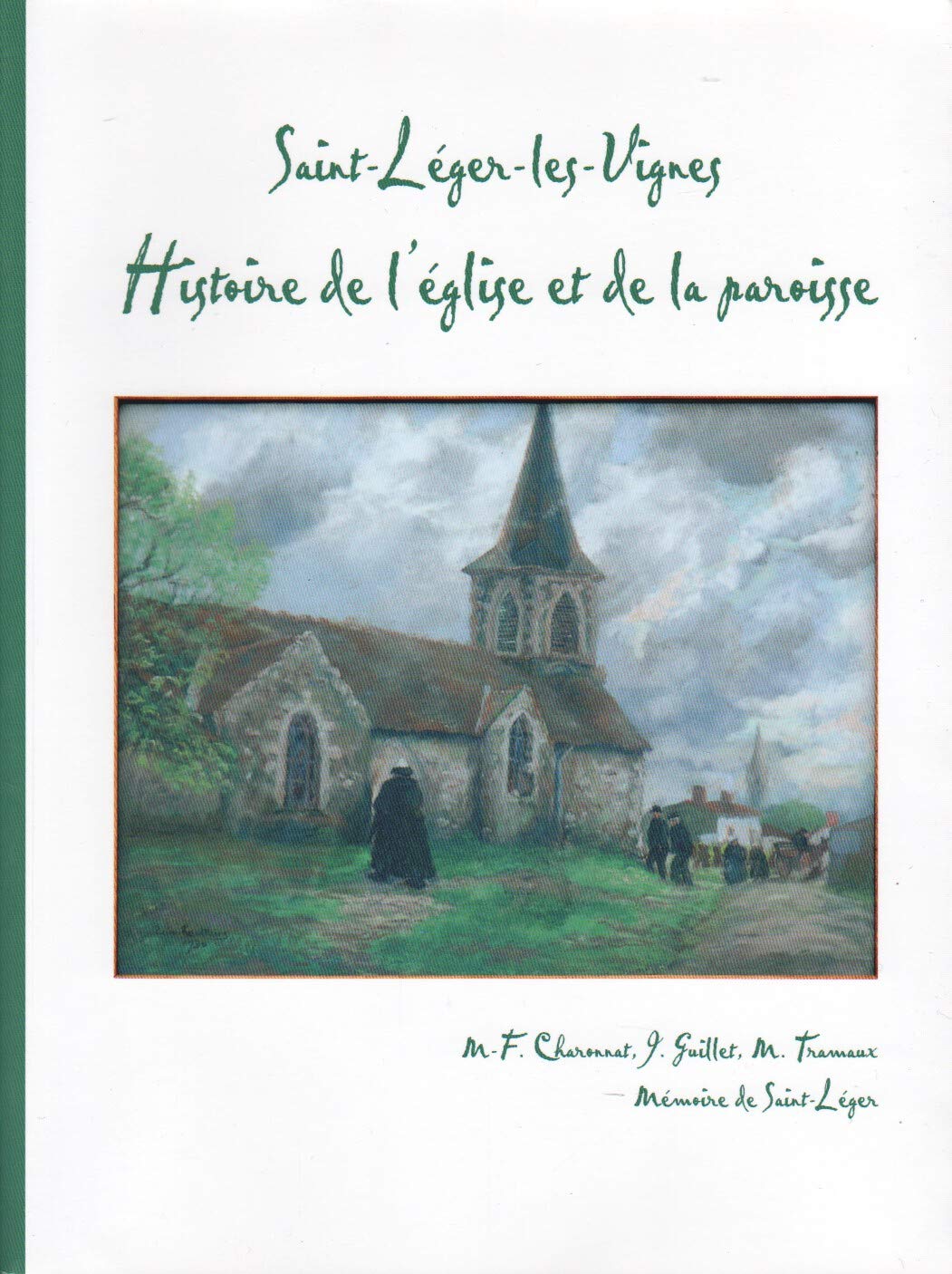 SAINT-LÉGER-LES-VIGNES HISTOIRE DE L'ÉGLISE ET DE LA PAROISSE