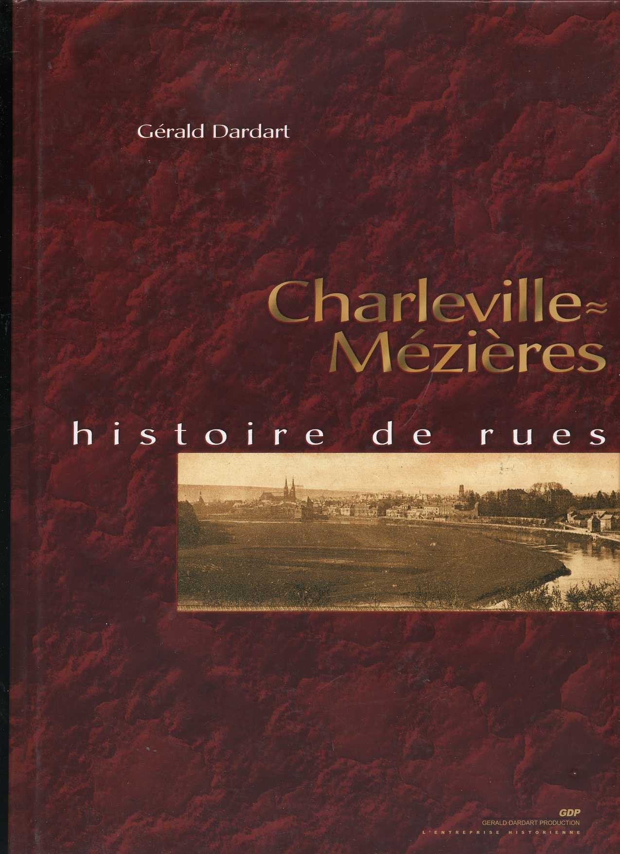 Charleville-Mézières : Histoire de rues