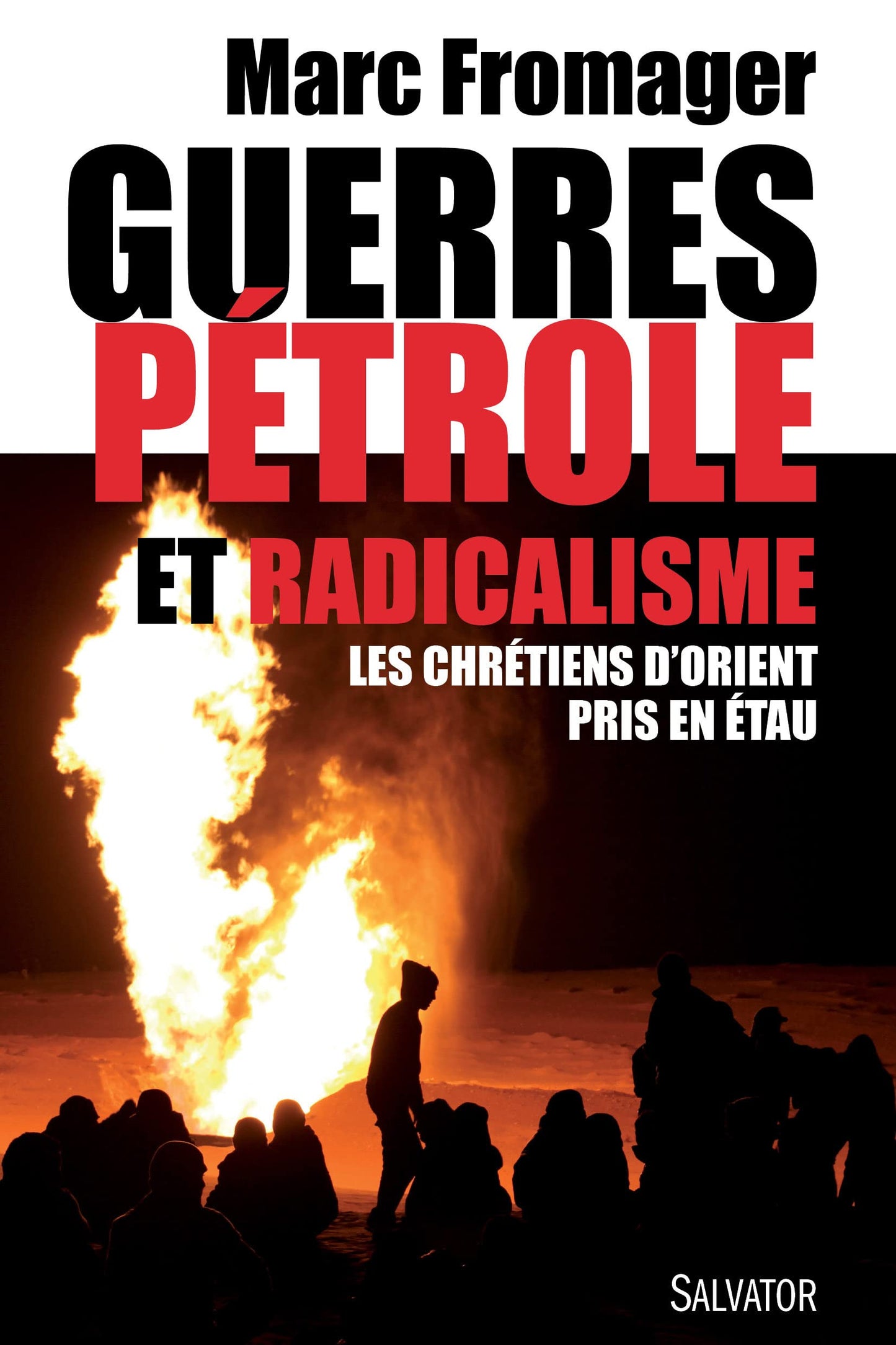 Guerres, pétrole et radicalisme. Les Chrétiens d´Orient pris en étau -- Prix La plume et l'Epée 2016