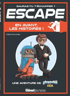 Escape ! Playmobil en avant les histoires: Une aventure Playmobil