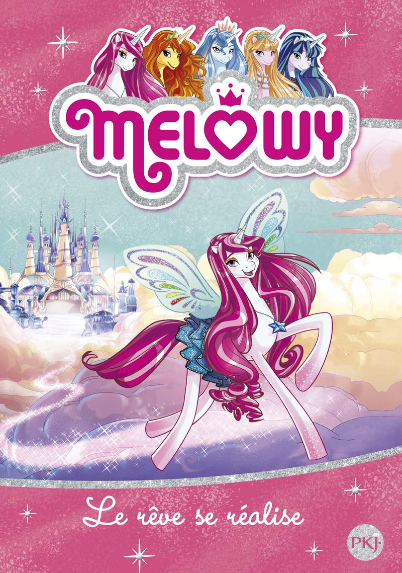 Melowy - tome 01 : Le rêve se réalise