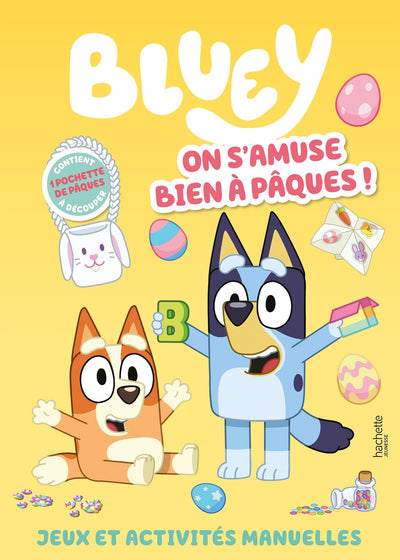 Bluey - On s'amuse bien à Pâques !: Livre d'activités