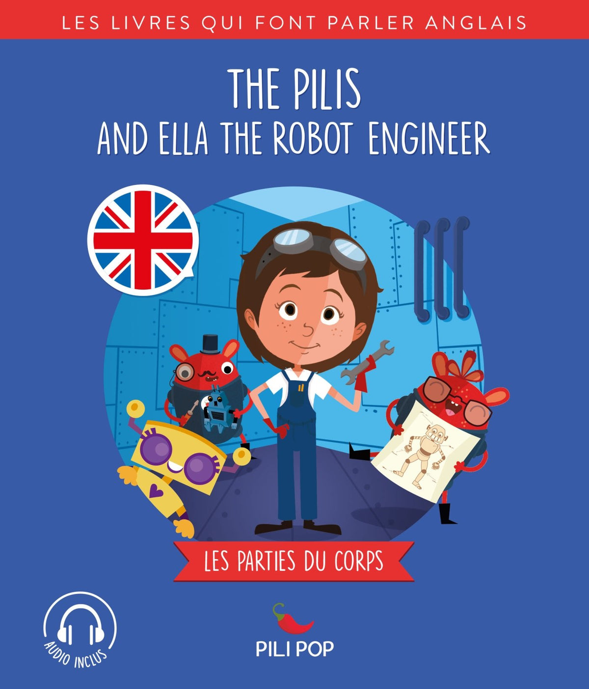 The Pilis and Ella the Robot Engineer: Les parties du corps