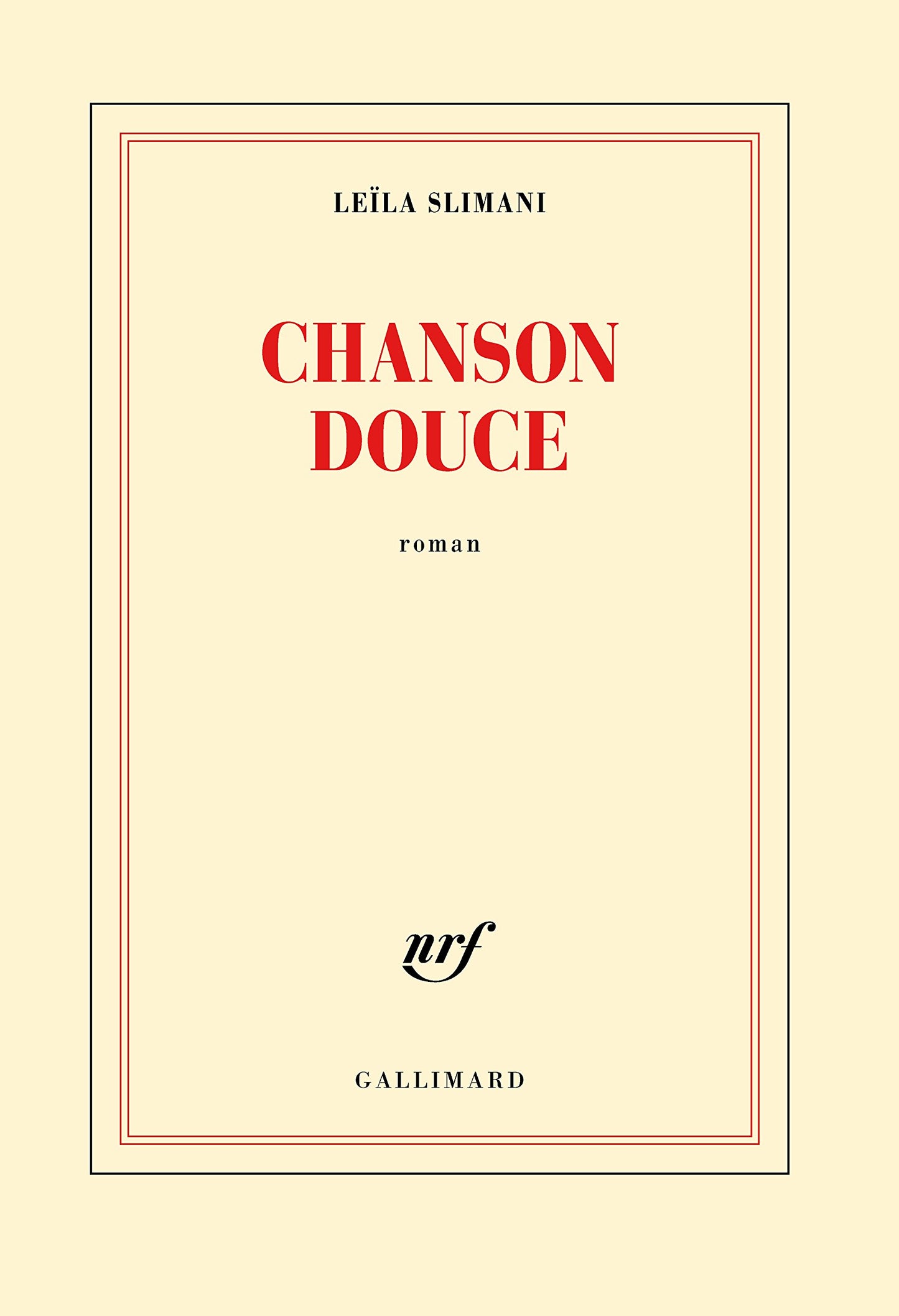Chanson douce - Prix Goncourt 2016