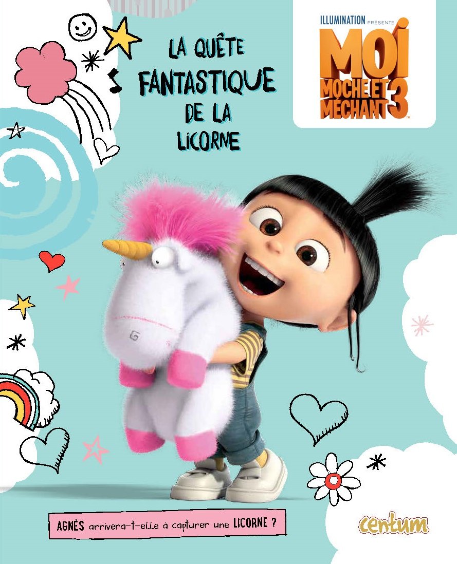 Moi moche et méchant 3: La quête fantastique de la licorne