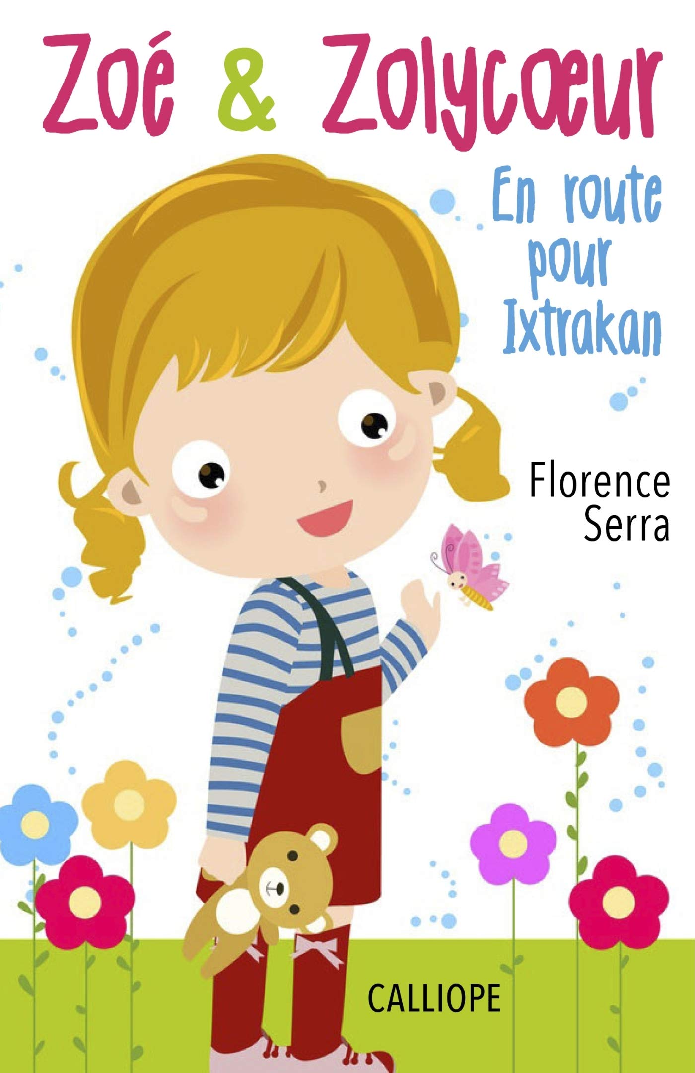 Zoé & Zolycoeur: Tome 1