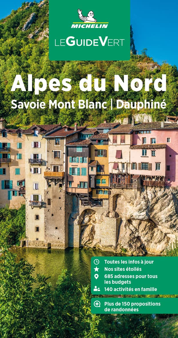 Guide Vert Alpes du Nord, Savoie, Dauphiné: Savoie Mont Blanc, Dauphiné