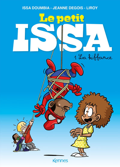 Le Petit Issa T01: La kiffance