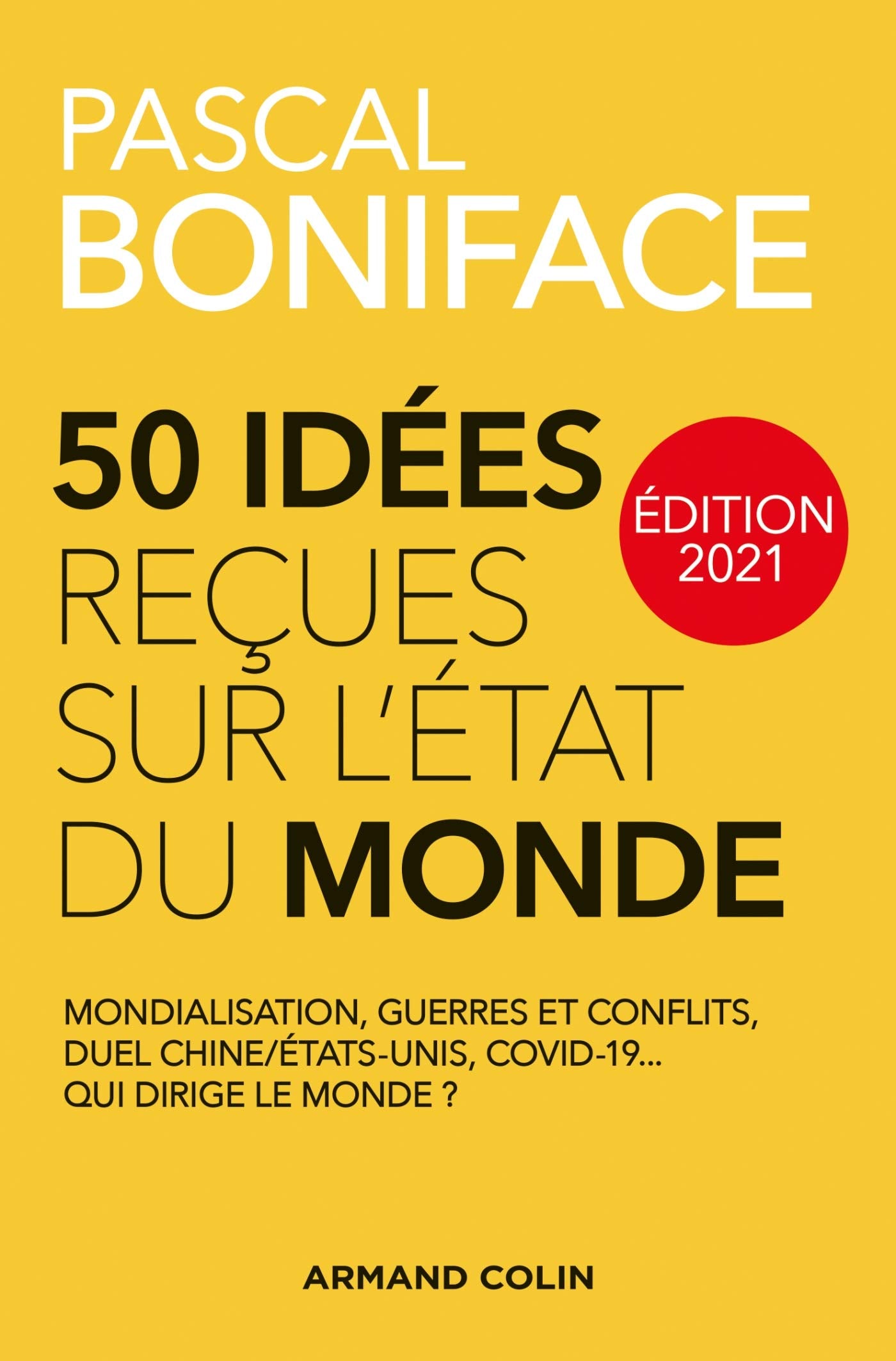 50 idées reçues sur l'état du monde - Édition 2021 (2021)