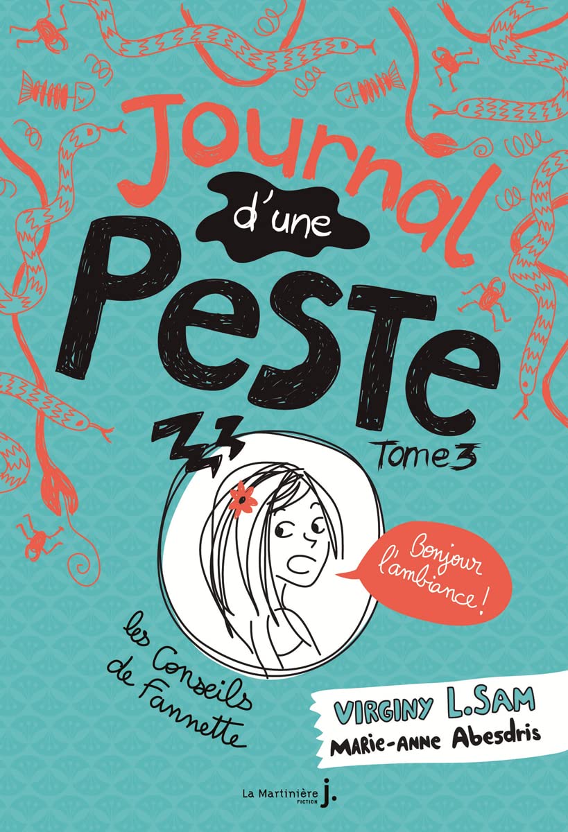 Le journal d'une peste - Tome 3 - Journal d'une peste, tome 3: Bonjour l'ambiance !