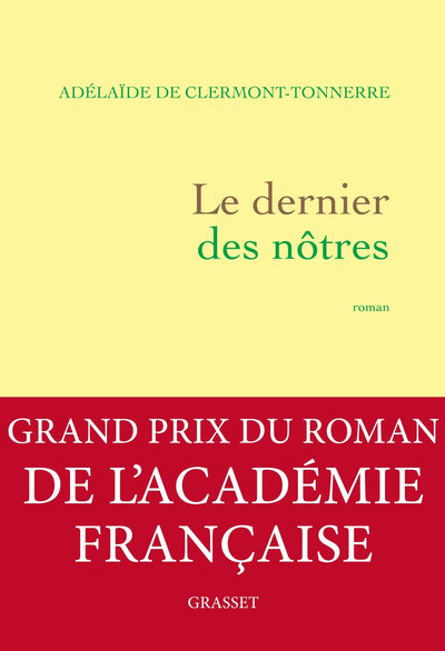 Le dernier des nôtres - Grand prix du Roman de l'Académie française 2016 ( Modèle aléatoire )