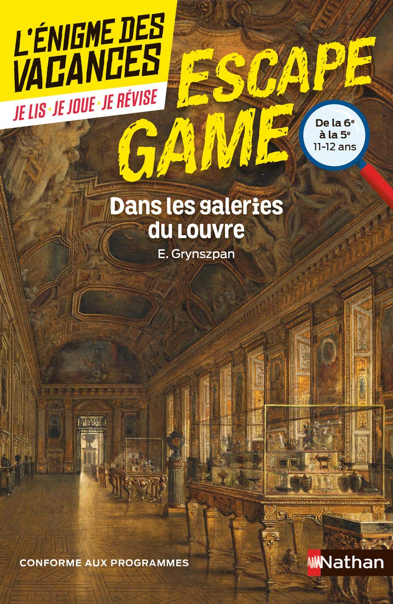 Enigme des vacances - Escape game - Dans les galeries du Louvre - 6e/5e