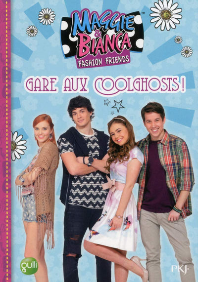 7. Maggie & Bianca : 7. Maggie & Bianca : Gare aux CoolGhosts