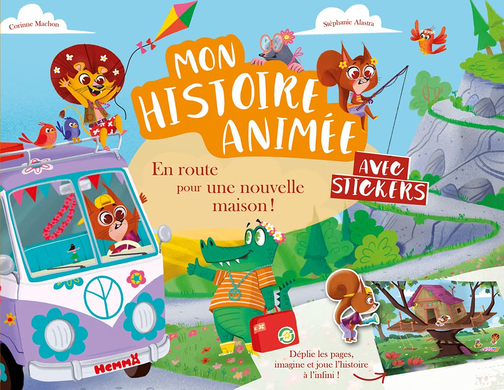 Mon histoire animée – En route pour une nouvelle maison ! – Histoire à lire, à imaginer et à jouer avec des stickers sur les pages dépliables – dès 4 ans