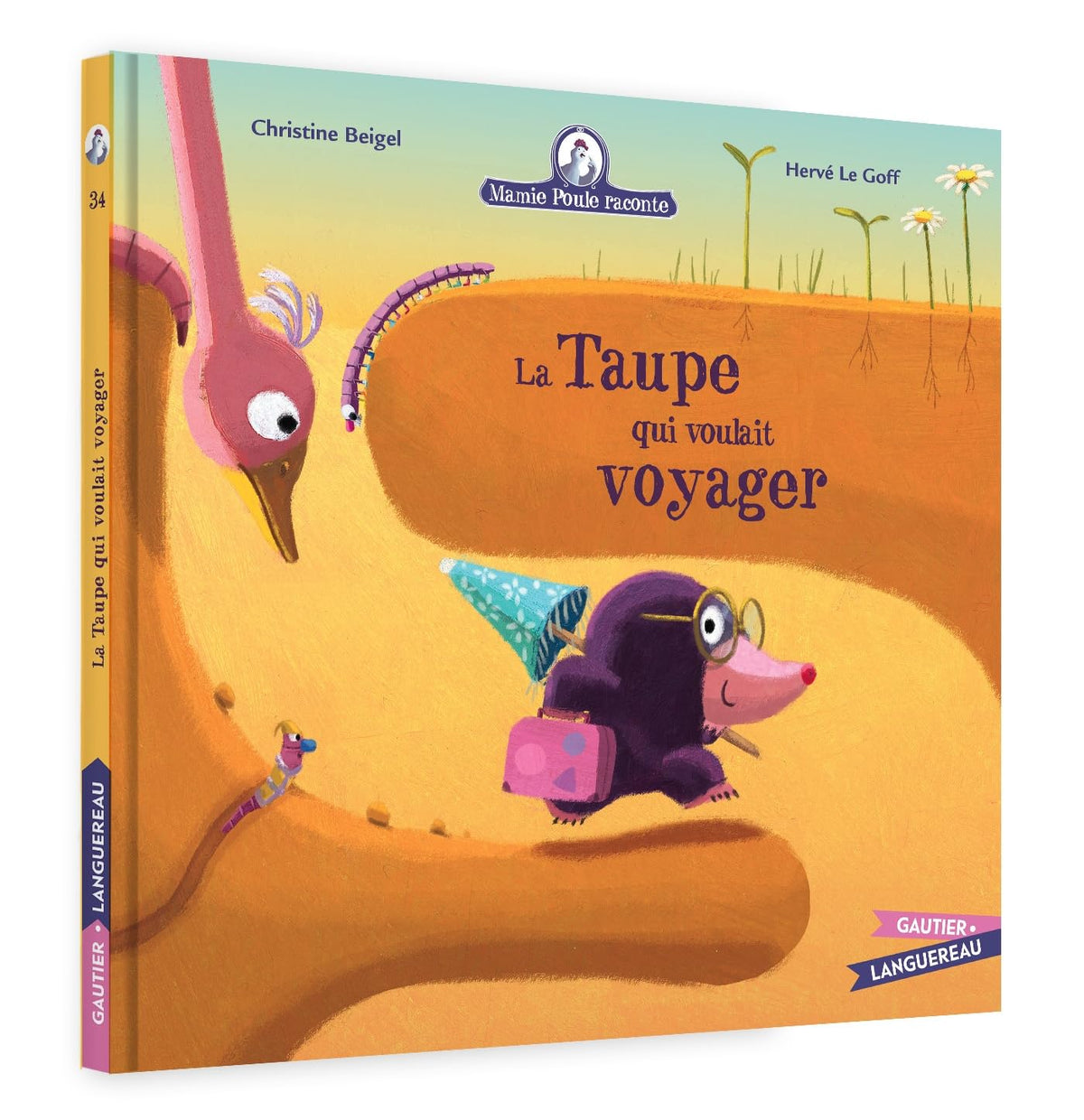 Mamie Poule raconte - La Taupe qui voulait voyager