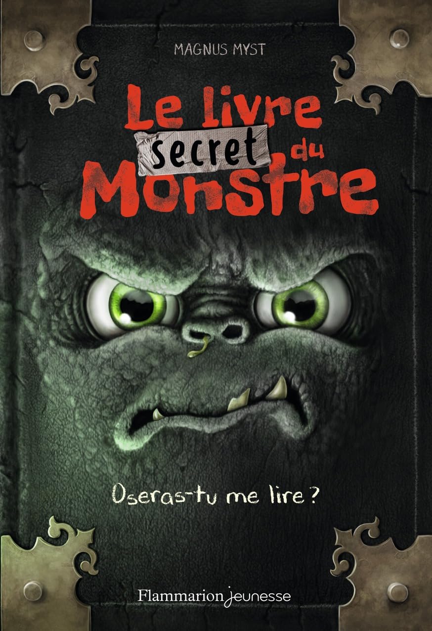 Le livre secret du Monstre: Oseras-tu me lire ?