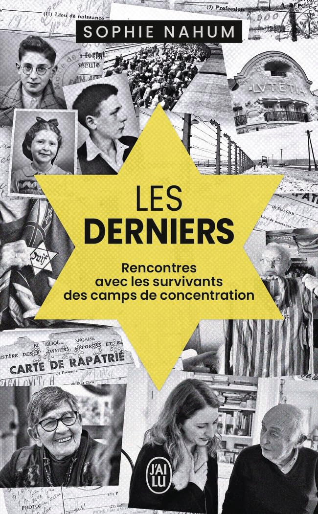 Les Derniers: Rencontres avec les survivants des camps de concentration