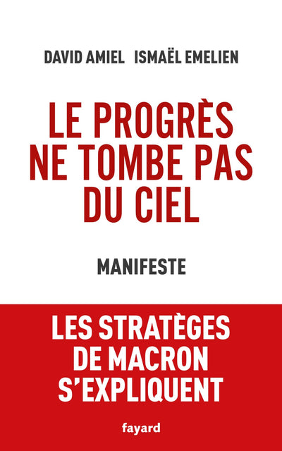 Le progrès ne tombe pas du ciel: Manifeste