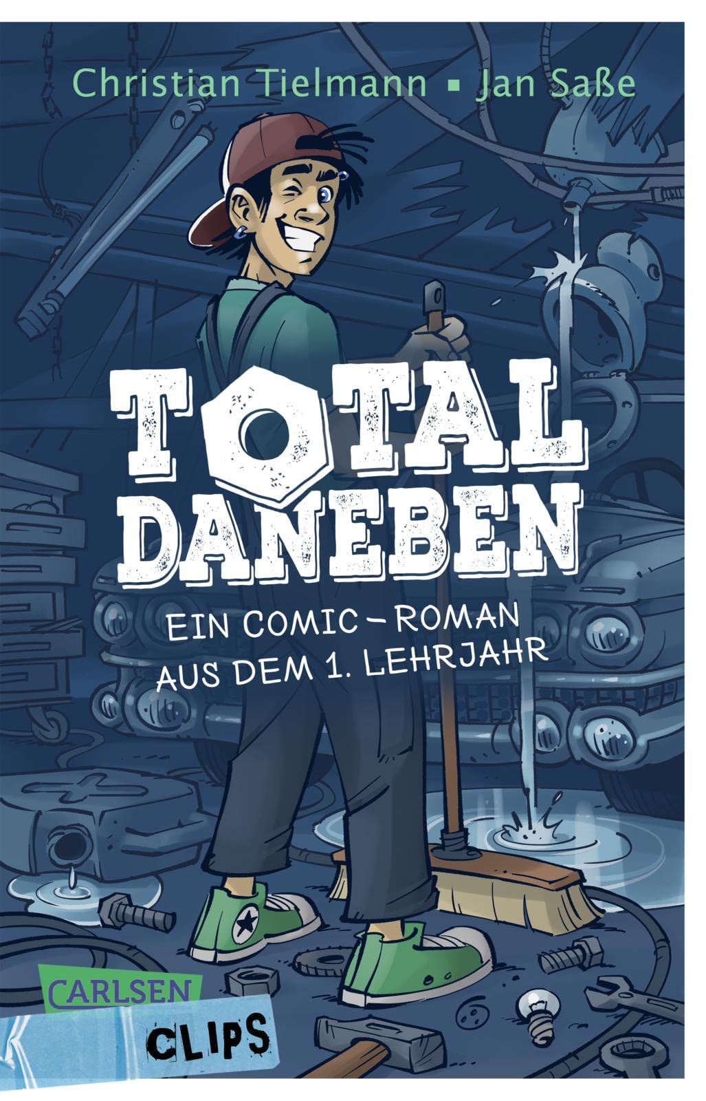 Carlsen Clips: Total daneben: Ein Comic-Roman aus dem ersten Lehrjahr | Für Teenager ab 12
