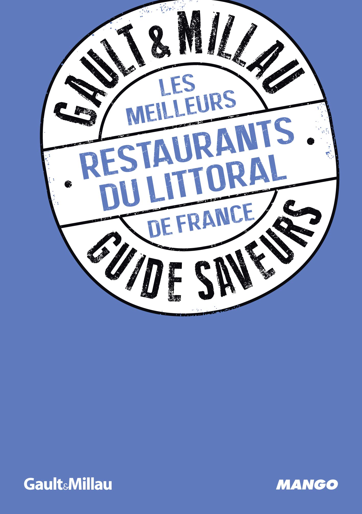 Les meilleurs restaurants du littoral: guide saveurs GAULT&MILLAU