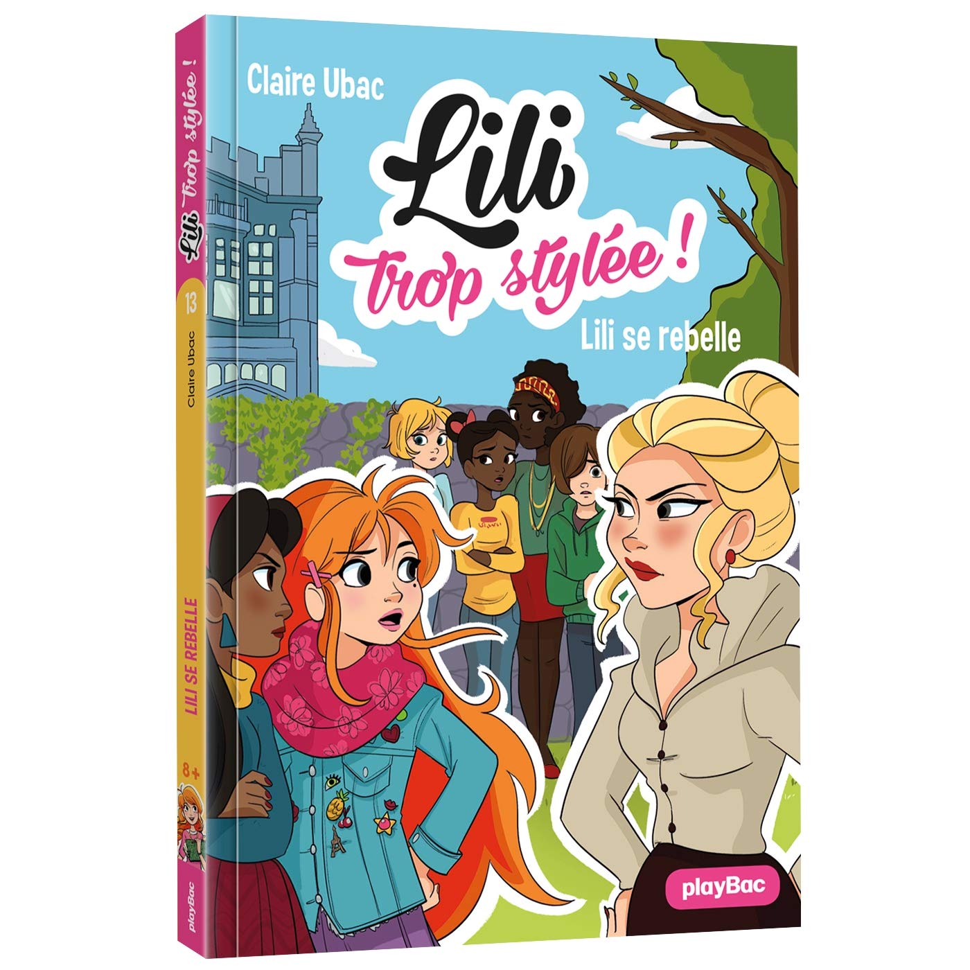 Lili trop stylée ! - Lili se rebelle - Tome 13