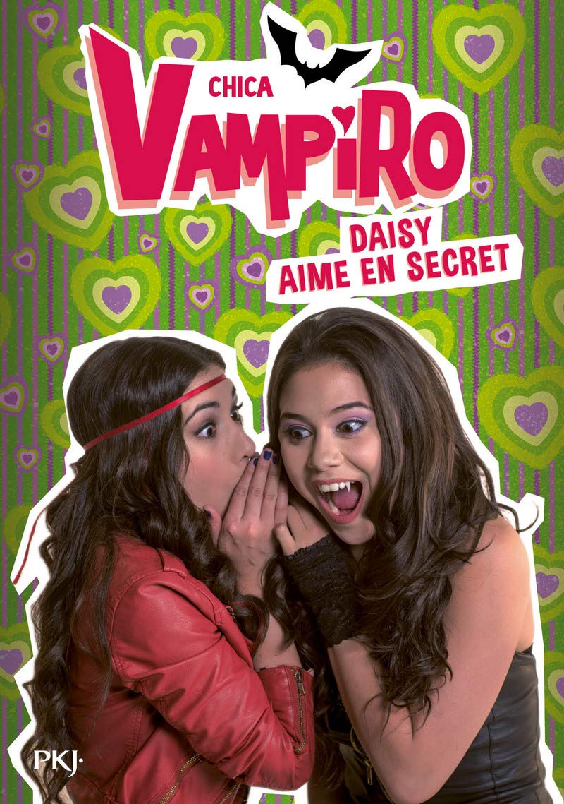 10. Chica Vampiro : Daisy aime en secret