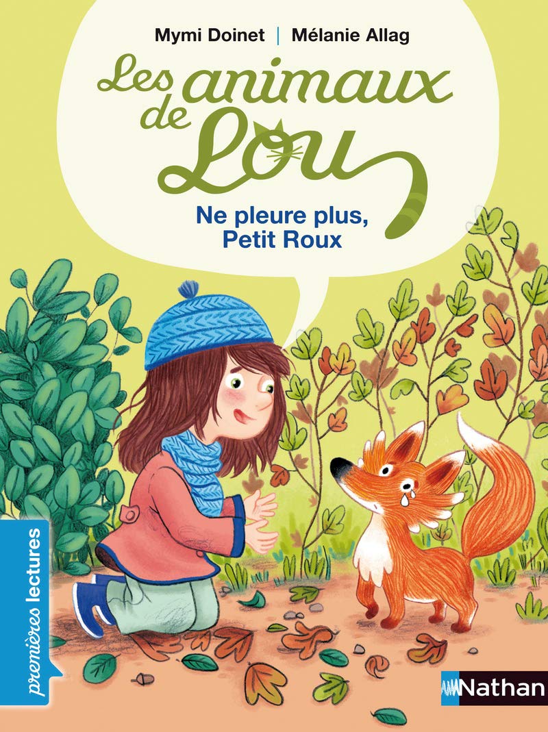 Les animaux de Lou, ne pleure plus, Petit Roux ! - Premières Lectures CP Niveau 2: Niveau - Je commence à lire