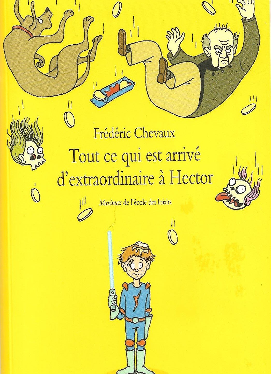 TOUT CE QUI EST ARRIVE D'EXTRAORDINAIRE A HECTOR