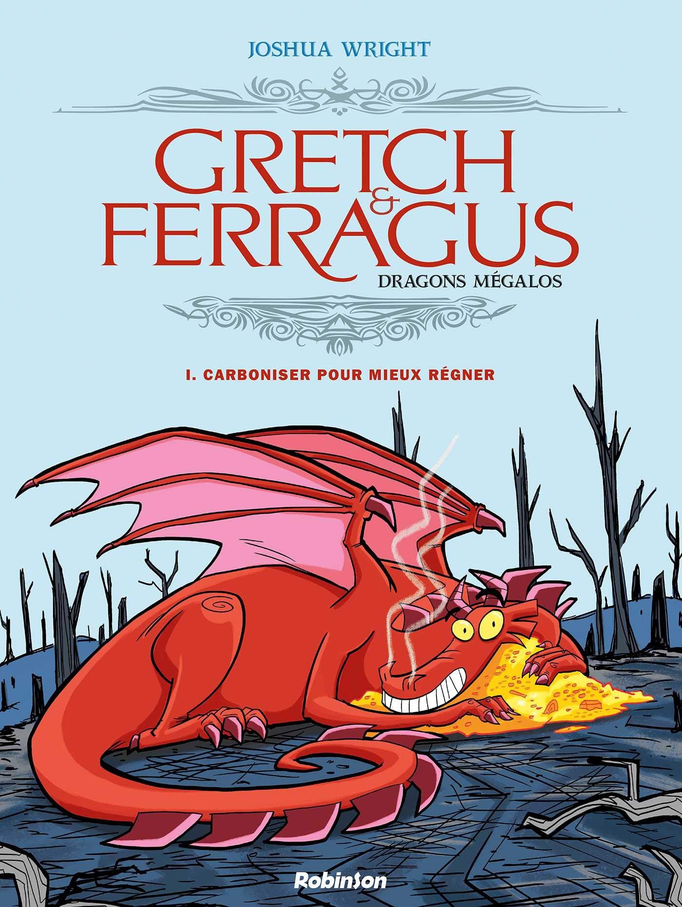 Gretch & Ferragus T1: Carboniser pour mieux régner