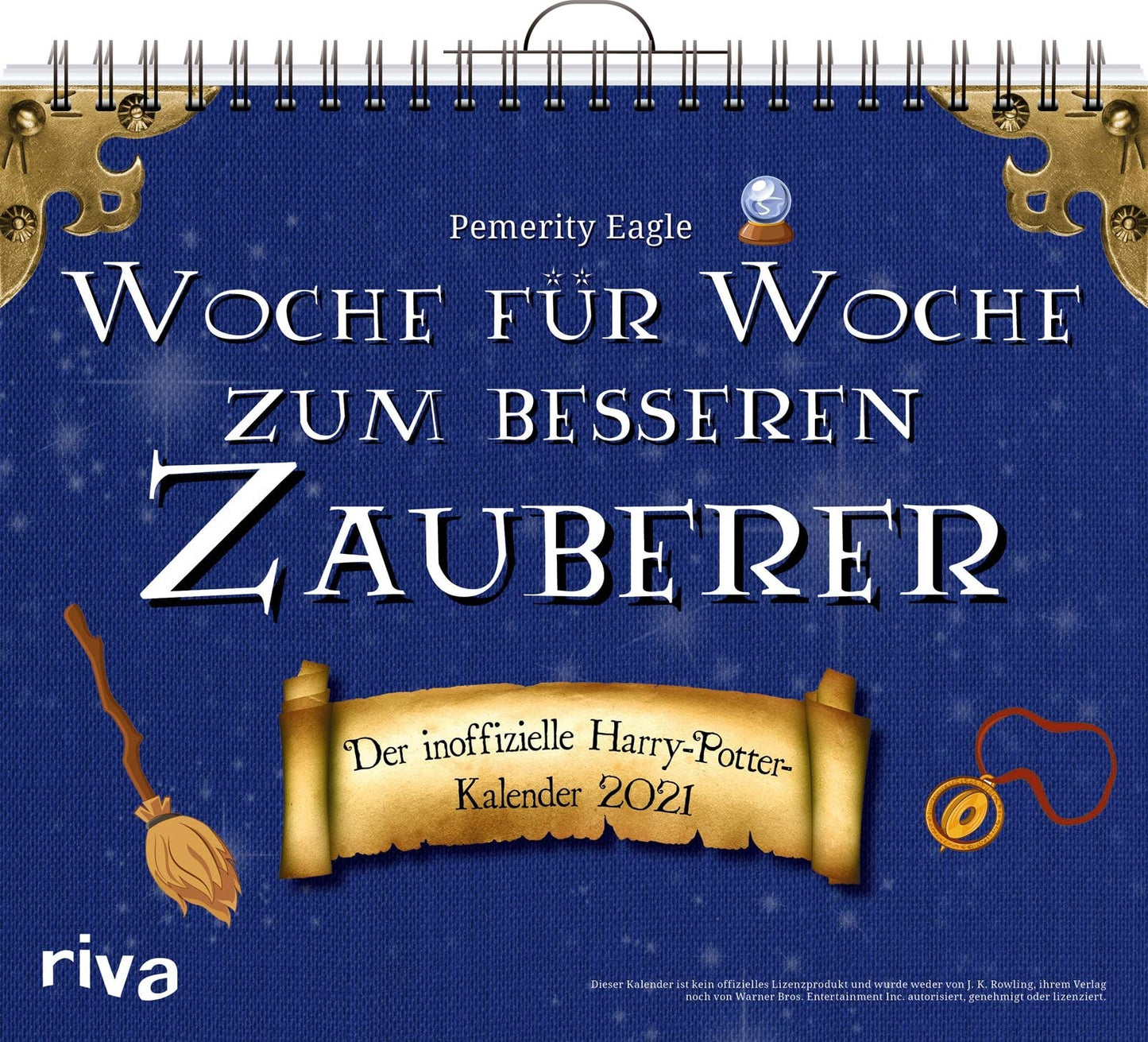 Woche für Woche zum besseren Zauberer 2021: Der inoffizielle Harry-Potter-Wochenkalender 2021