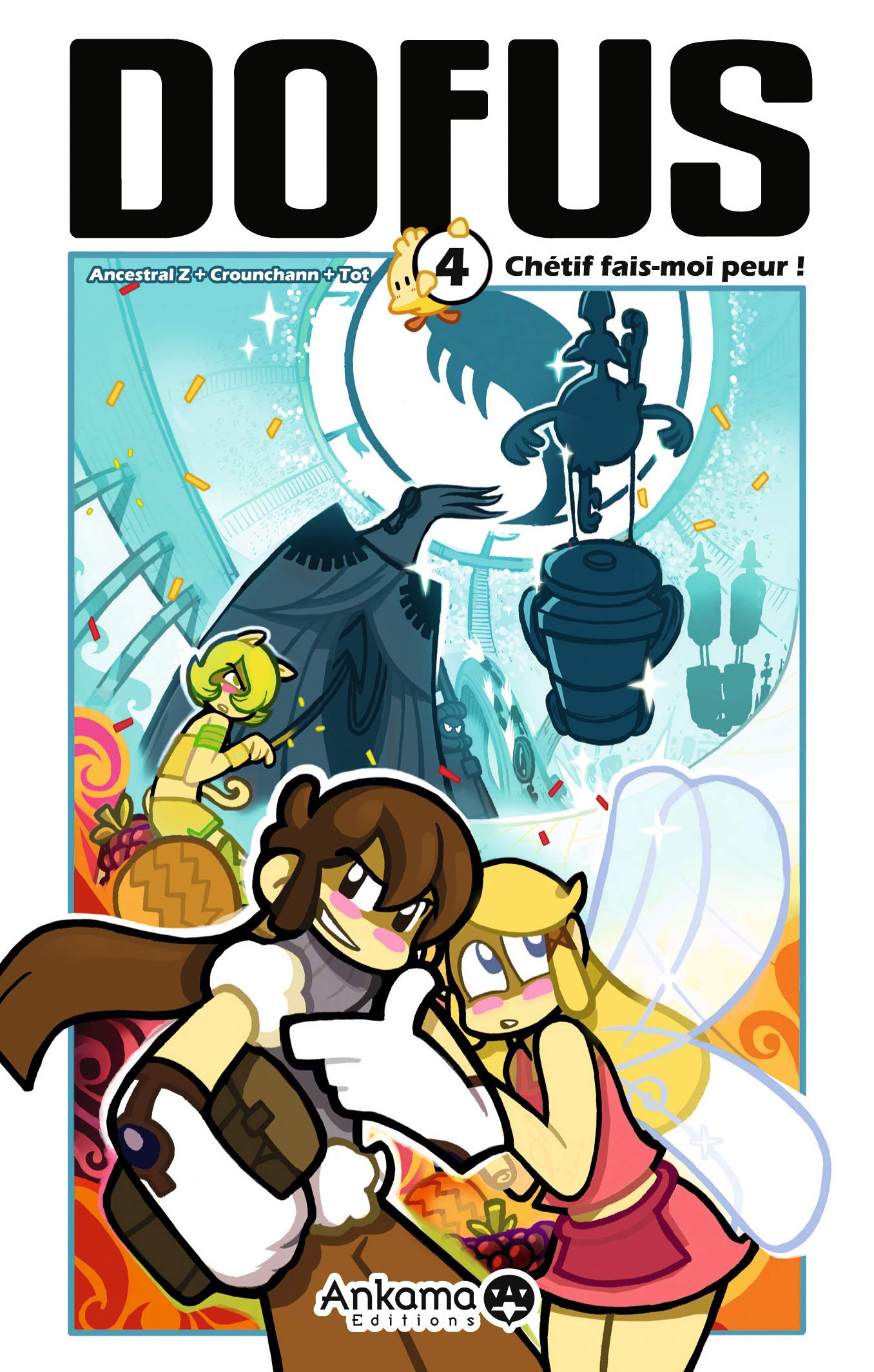 Dofus - Tome 4 - Chétif, fais-moi peur !