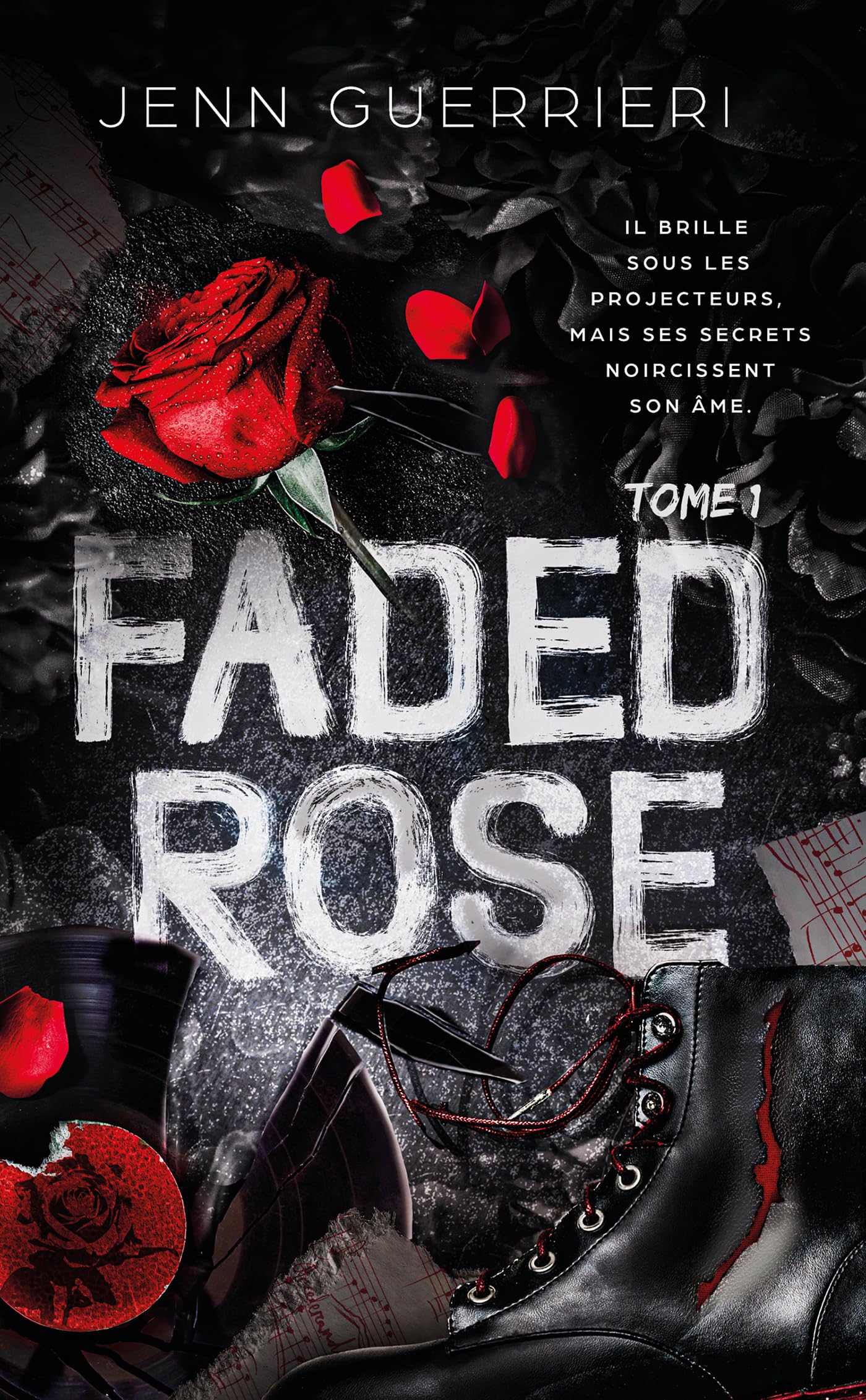Faded Rose - Tome 1: Dans l'univers de Tainted Hearts