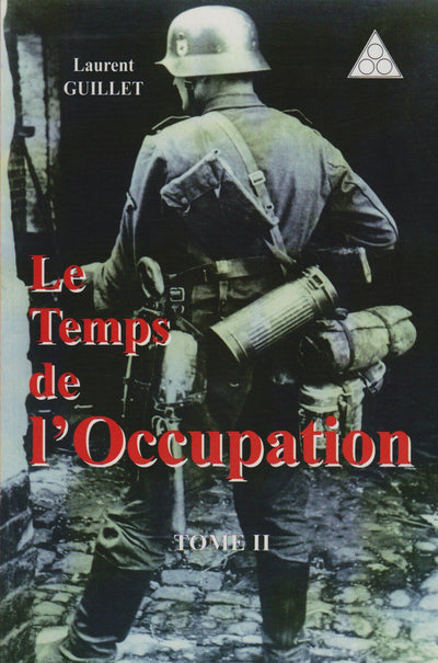LE TEMPS DE L'OCCUPATION T.2