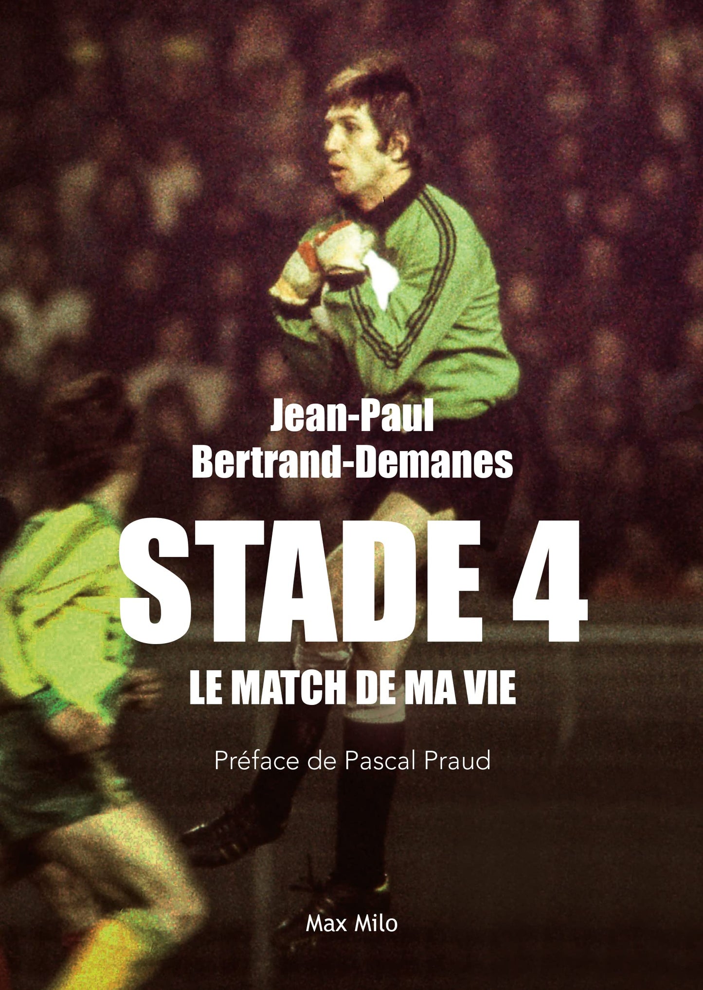 Stade 4: Le match de ma vie