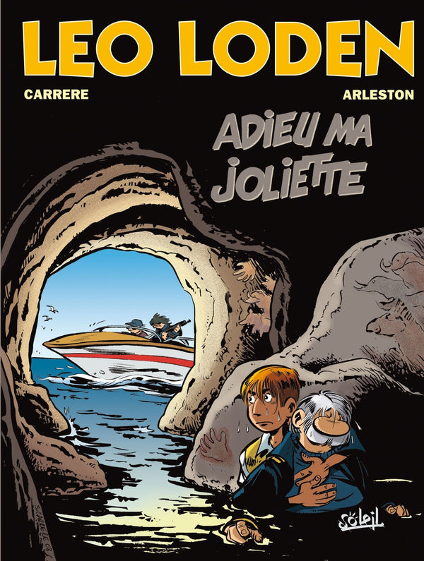 Léo Loden, tome 3. Adieu ma joliette