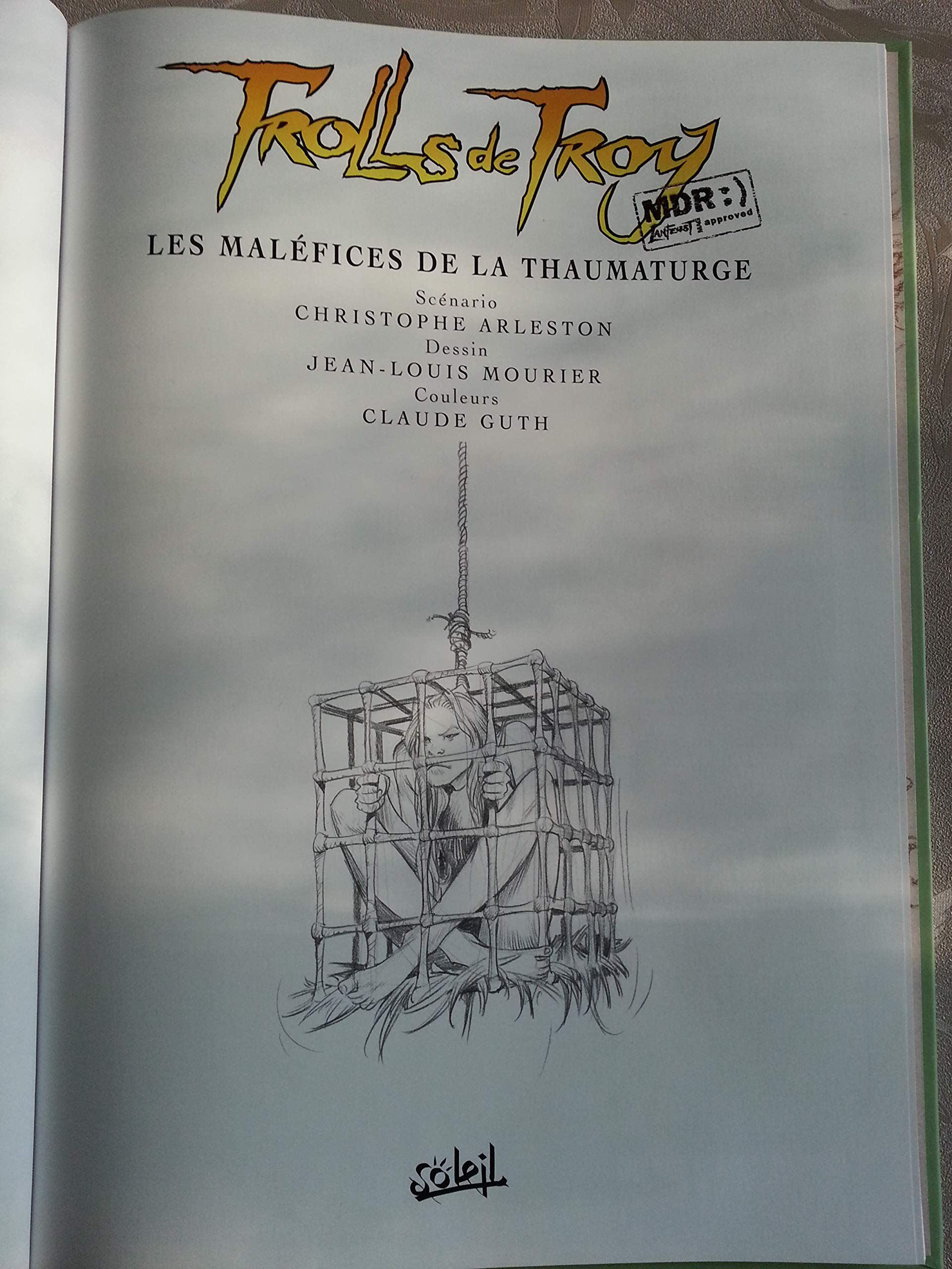 Trolls de Troy, tome 5 : Les Maléfices de la Thaumaturge