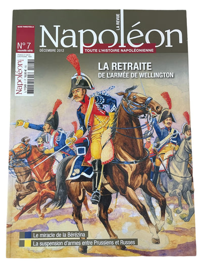 La Revue Napoléon N°7 : La Retraite de l'armée de Wellington