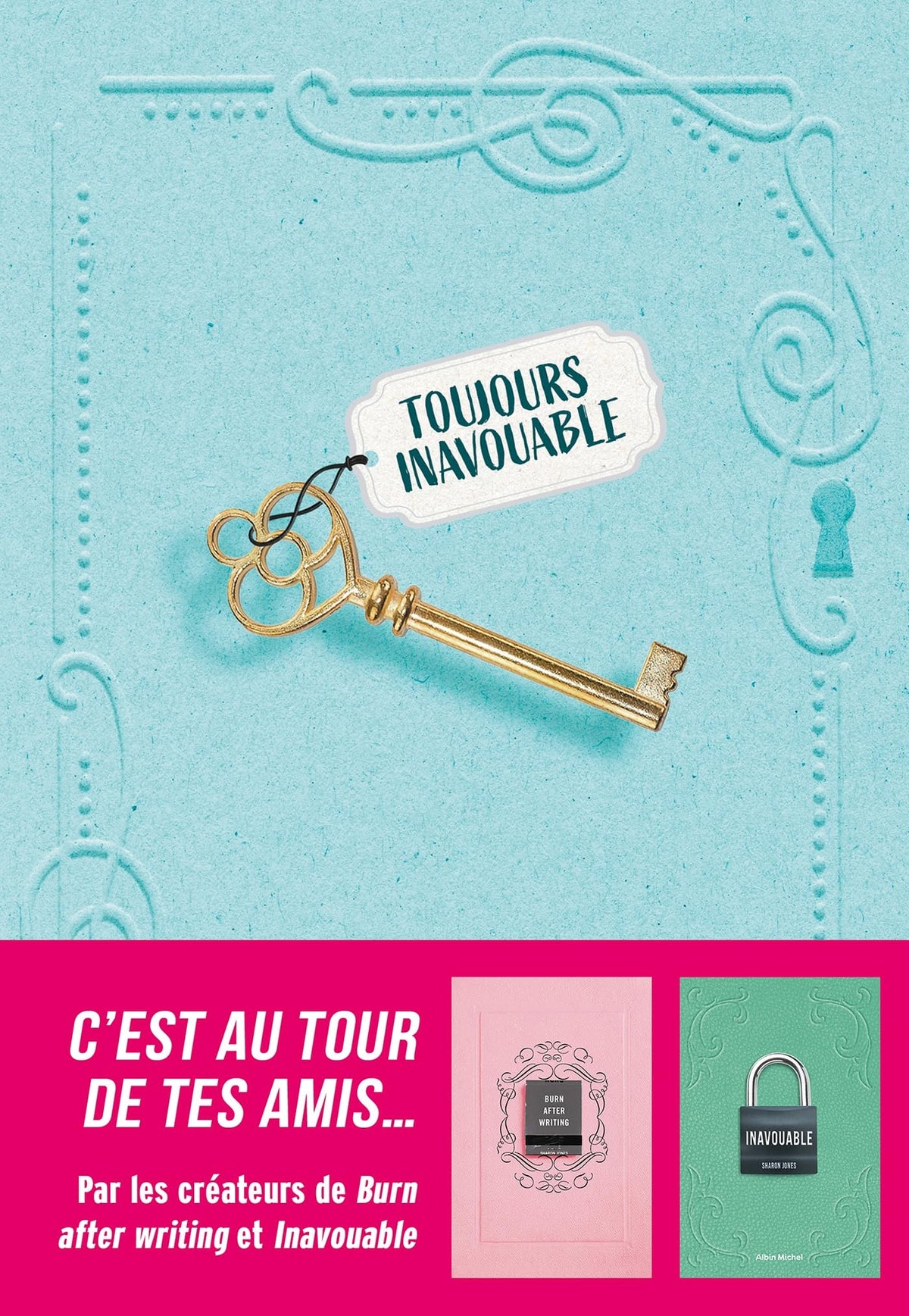 Toujours inavouable: C'est au tour de tes amis...