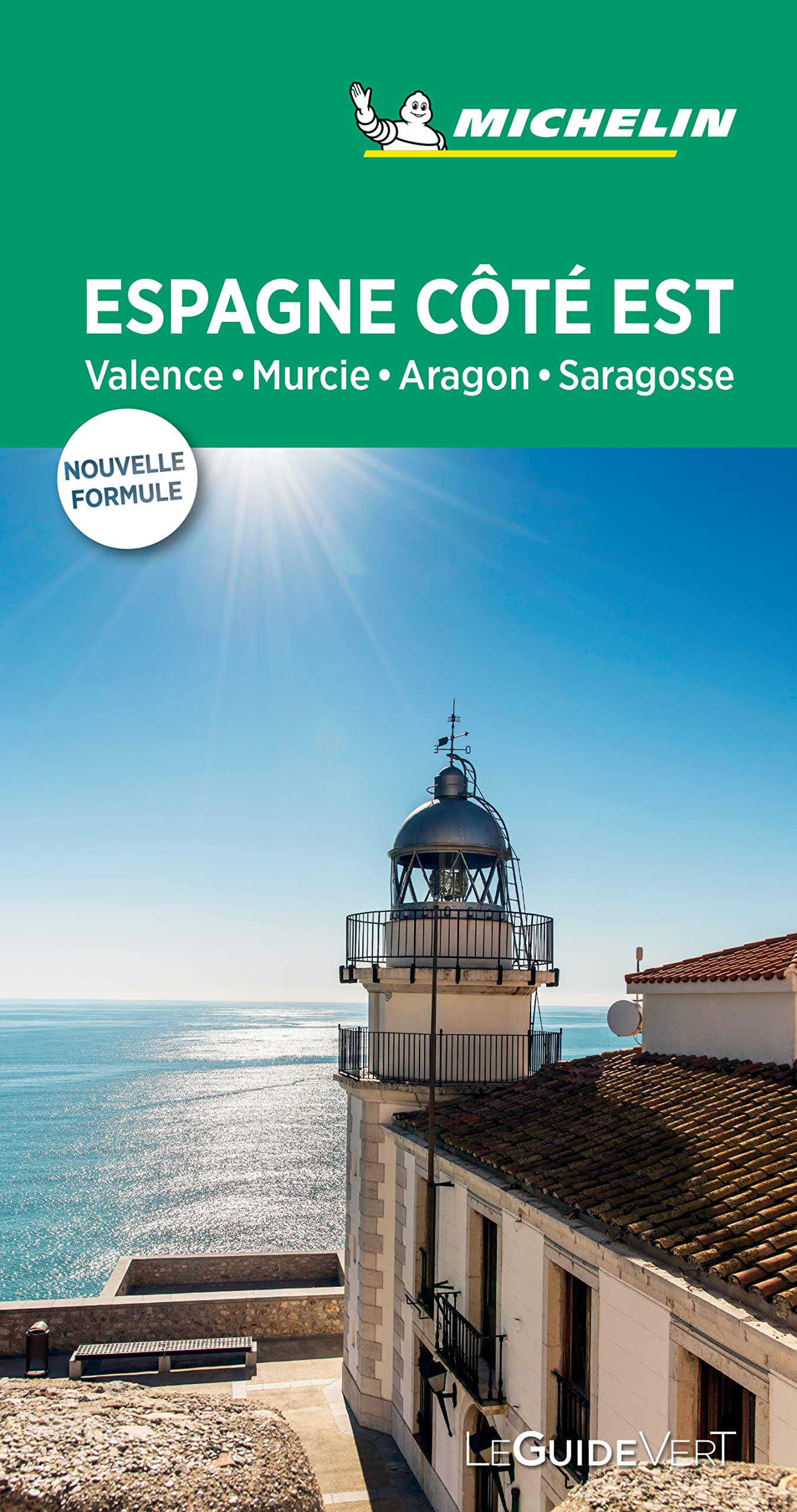 Guide Vert Espagne côté Est : Valence, Costa Blanca, Baléares, Aragon