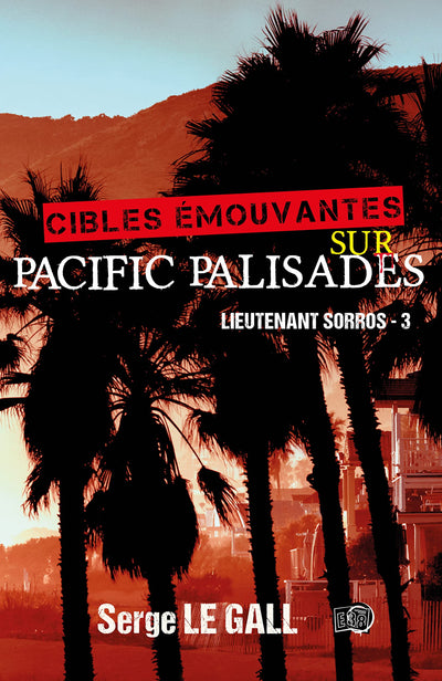 Cibles émouvantes sur Pacific Palisades: Lieutenant Sorros - 3
