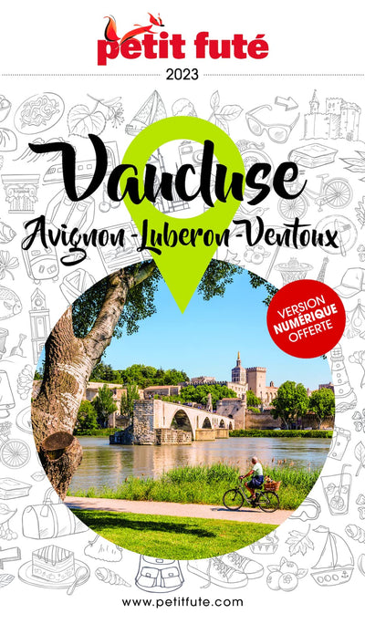 Guide Avignon - Vaucluse 2023/2024 Petit Futé: Luberon - Ventoux (2023-2024)