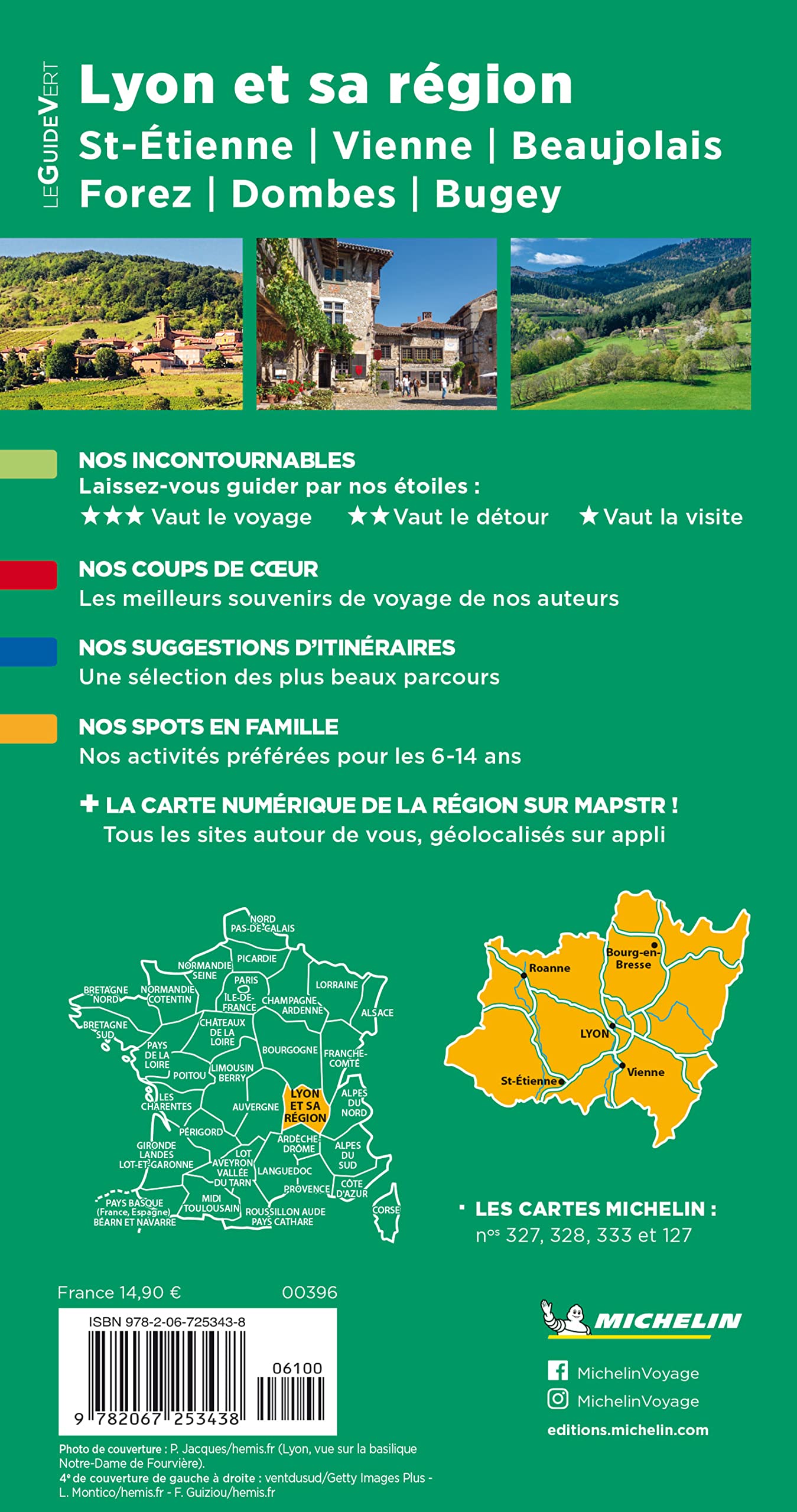 Guide Vert Lyon et sa region: Saint-Etienne, Vienne, Beaujolais, Forez, Dombes, Bugey